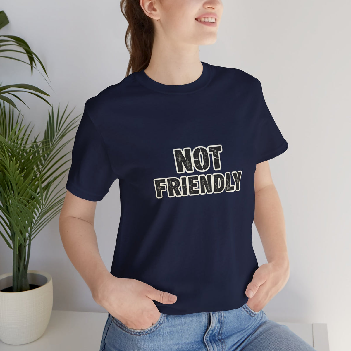 Not Friendly shirt |  funny tee